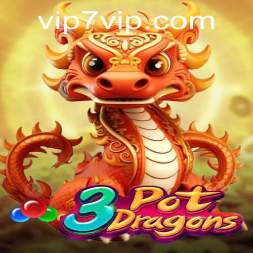 Exploring 3PotDragons: Unleashing the Excitement with 7VIP