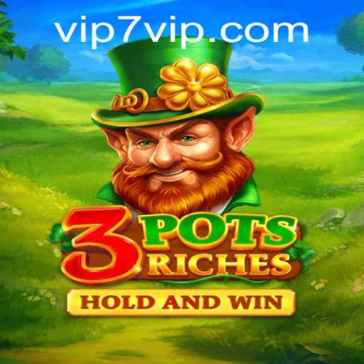 3potsRiches: Unveiling the Thrills of 7VIP Gaming Experience