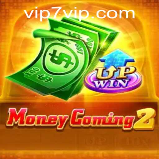 MoneyComing2: Explore the Thrills of 7VIP with a New Gaming Adventure